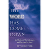 The Word Has Come Down - Paperback