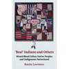 Real Indians and Others: Mixed-Blood Urban Native Peoples and Indigenous Nationhood - Paperback