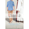 He Walked with Me and Talked with Me: Bruce Hultgren's Real LIFE Encounter with Jesus - Paperback