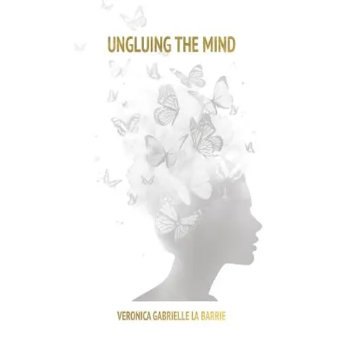 Ungluing the Mind - Paperback