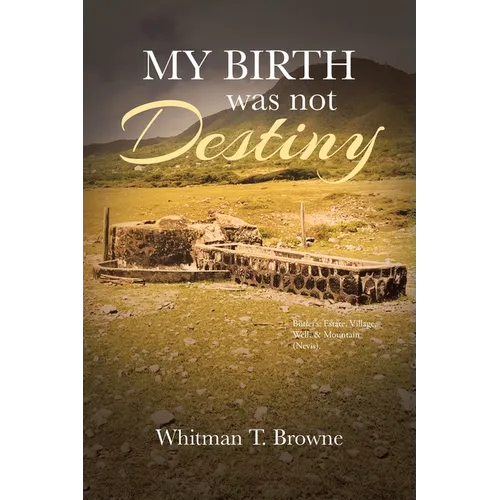 My Birth was not Destiny - Paperback