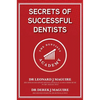 Secrets of Successful Dentists - Hardcover