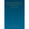 God-Consciousness and the Beginning and Spread of Christianity: Revised Edition - Hardcover
