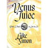 Venus Juice: When I Tried to Live in LA - Paperback