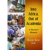 Into Africa, Out of Academia: A Doctor's Memoir - Paperback