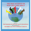 The True Account of How Life Came About - Hardcover