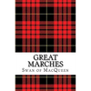 Great Marches: Thirty Tunes for the Bagpipes and Practice Chanter - Paperback