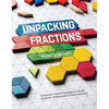 Unpacking Fractions: Classroom-Tested Strategies to Build Students' Mathematical Understanding - Paperback
