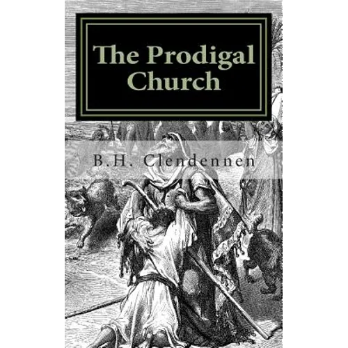 The Prodigal Church - Paperback