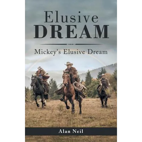 Elusive Dream: Mickey's Elusive Dream - Paperback