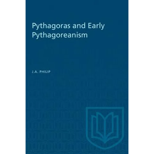 Pythagoras and Early Pythagoreanism - Paperback