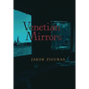 Venetian Mirrors - Hardcover