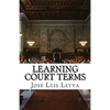 Learning Court Terms: English-Spanish Legal Glossary - Paperback