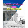 Adult Coloring Book Cityscapes Volume 2: Amazing Cities Around the World - Paperback