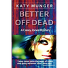 Better Off Dead - Paperback