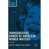 Transgressive Humor of American Women Writers - Hardcover