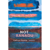 Not Xanadu - Hardcover