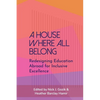 A House Where All Belong: Redesigning Education Abroad for Inclusive Excellence - Paperback