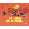 Los Niños No Se Comen / We Don't Eat Our Classmates - Paperback