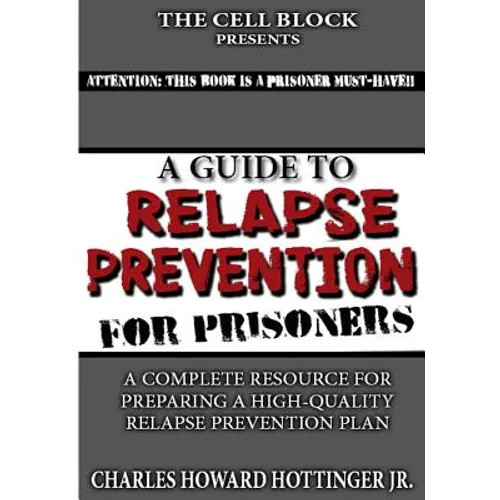 A Guide to Relapse Prevention for Prisoners - Paperback