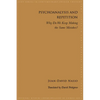 Psychoanalysis and Repetition: Why Do We Keep Making the Same Mistakes? - Paperback