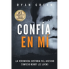 Confía en Mí: La verdadera historia del asesino confeso Henry Lee Lucas - Paperback