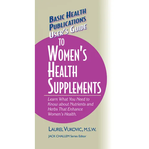 User's Guide to Women's Health Supplements - Hardcover