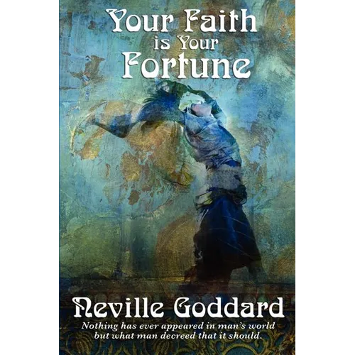 Your Faith Is Your Fortune - Paperback
