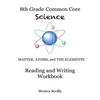 The 8th Grade Common Core Science Reading and Writing Workbook - Paperback