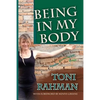 Being In My Body: What you Might Not Have Known about Trauma, Dissociation and the Brain - Paperback
