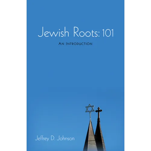 Jewish Roots: 101 - Hardcover