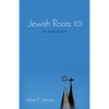 Jewish Roots: 101 - Hardcover