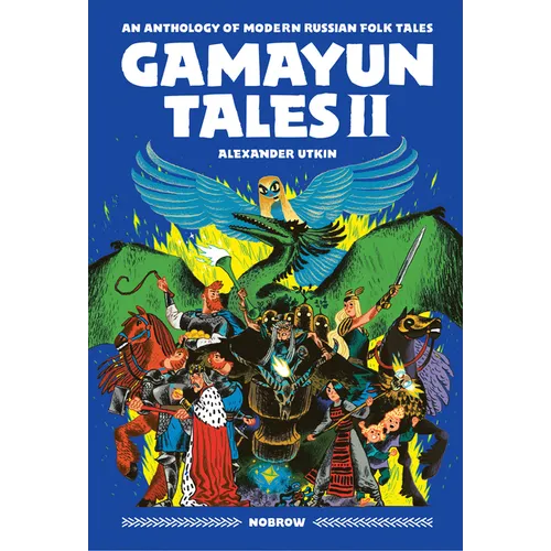Gamayun Tales II: An Anthology of Modern Russian Folk Tales (Volume II) - Paperback