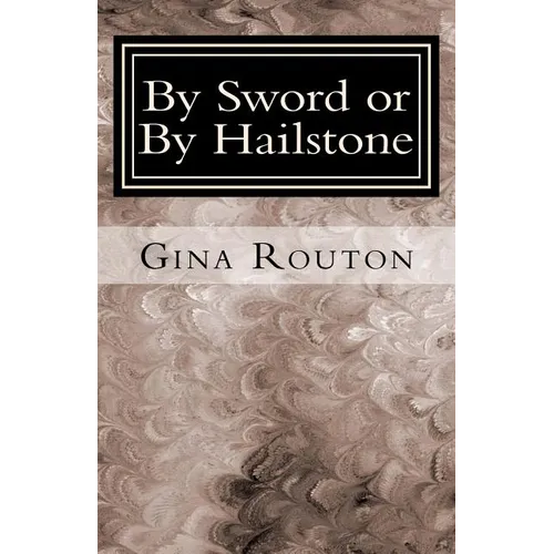 By Sword or By Hailstone: God's Plan for Victory - Paperback