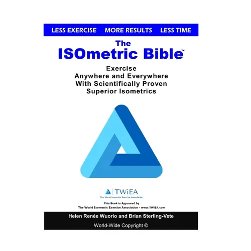 The ISOmetric Bible: Exercise Anywhere with Scientifically Proven Isometrics - Paperback