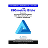 The ISOmetric Bible: Exercise Anywhere with Scientifically Proven Isometrics - Paperback