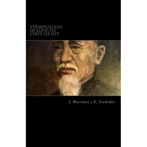 Terminologia de Kung-Fu Choy Lee Fut: Terminologia de Kung-Fu Choy Lee Fut - Paperback
