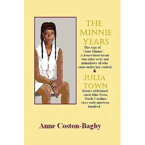 The Minnie Years and Julia Town - Paperback