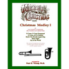 Christmas Medley I: for Four Trombones or Euphoniums and Tuba - Paperback