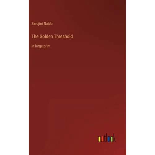 The Golden Threshold: in large print - Hardcover