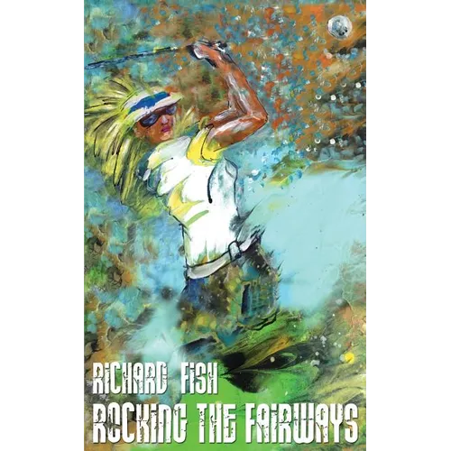 Rocking The Fairways - Paperback