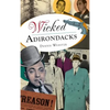 Wicked Adirondacks - Hardcover
