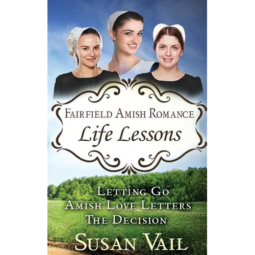 Fairfield Amish Romance: Life Lessons - Paperback