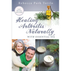 Healing Arthritis Naturally With Essential Oil - Paperback