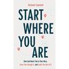Start Where You Are - Hardcover