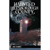 Haunted Hillsborough County - Hardcover
