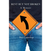 Bent But Not Broken - Paperback