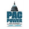 Pac Power: Inside the World of Political Action Committees - Paperback
