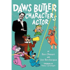 Daws Butler - Characters Actor - Paperback