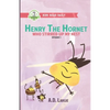 Henry The Hornet: Who Stirred Up My Nest: Level 3 Books For Kids - Paperback